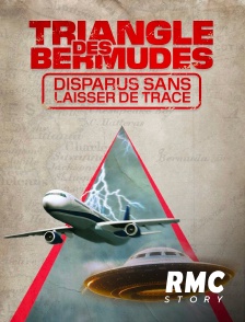 RMC Story - Triangle des Bermudes : disparus sans laisser de trace