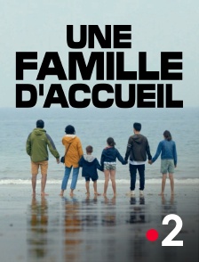 France 2 - Une famille d'accueil