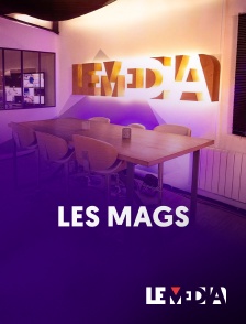 Le Média - Les mags en replay