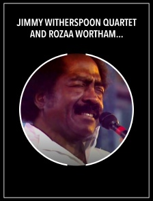 Jimmy Witherspoon Quartet and Rozaa Wortham : Lugano Jazz Estival 1985