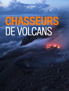 Chasseurs de volcans