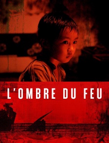 L'Ombre du feu