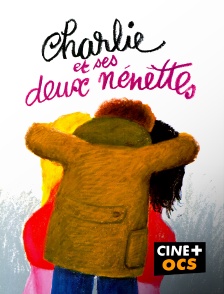 CINÉ Cinéma - Charlie et ses deux nénettes en replay