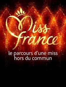 Miss France 2025 : le parcours d'une miss hors du commun
