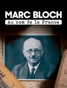 Marc Bloch, au nom de la France
