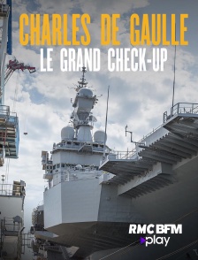 RMC BFM Play - Charles de Gaulle : le grand check-up