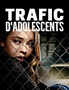 Trafic d'adolescents