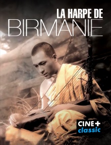 CINE+ Classic - La Harpe de Birmanie