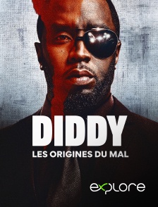EXPLORE - P. Diddy : les origines du mal