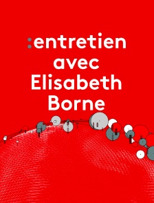 Entretien avec Elisabeth Borne