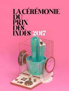 La cérémonie du Prix des Indés 2017