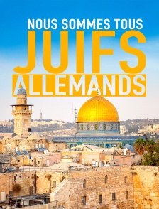 Nous sommes tous des juifs allemands