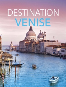 Destination Italie/Venise