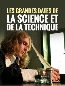Les grandes dates de la science et de la technique