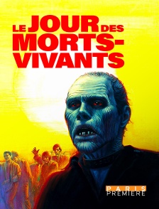 Paris Première - Le jour des morts-vivants