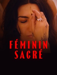 Féminin sacré : enquête sur des dérives sectaires