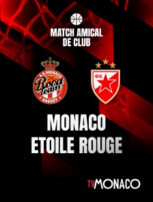 TV Monaco - Match amical de club - Monaco - Etoile Rouge Belgrade - 2025