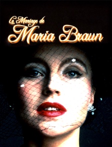 Le mariage de Maria Braun