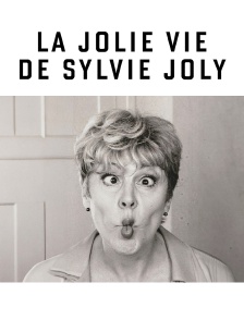 La jolie vie de Sylvie Joly