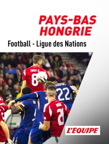 L'Equipe - Football - Ligue des Nations UEFA : Pays-Bas / Hongrie