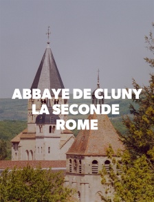 Abbaye de Cluny : la seconde Rome