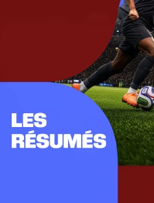 Les résumés des matchs de la Coupe du Monde de la FIFA 2026