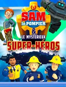 Sam le pompier & le mystérieux Super-Héros