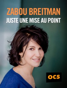 OCS - Zabou Breitman : juste une mise au point