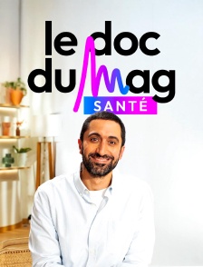 Le doc du Mag
