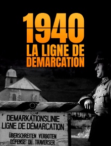 1940 : la ligne de démarcation
