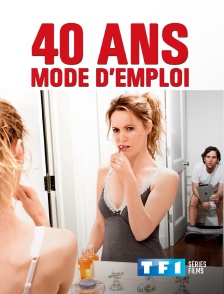 TF1 Séries Films - 40 ans, mode d'emploi