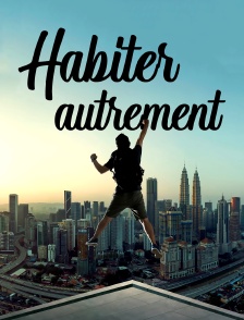 Habiter autrement