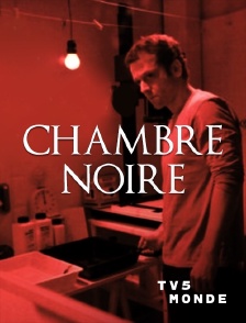 TV5MONDE - Chambre noire