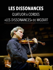 Les Dissonances : Quatuor à cordes «Les Dissonances» de Mozart