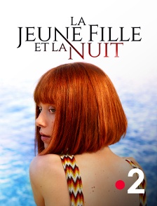 France 2 - La jeune fille et la nuit