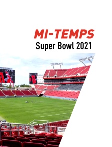 Super Bowl 2021 : Mi-temps