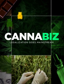 Cannabiz: Legalization Goes Mainstream