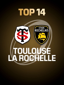 Rugby - Finale du Top 14 : Toulouse / La Rochelle