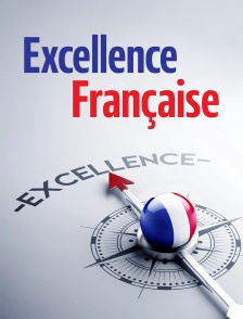 Excellence française
