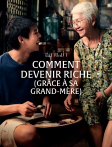 Comment devenir riche (grâce à sa grand-mère)