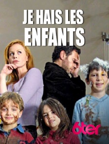 Je hais les enfants