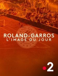 France 2 - Tennis - Roland-Garros : l'image du jour
