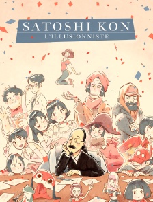 Satoshi Kon : L'illusionniste