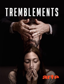 Arte - Tremblements