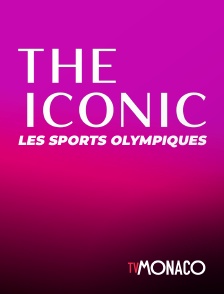 TV Monaco - The Iconic - Les sports Olympiques