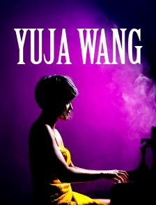 Yuja Wang interprète "Rhapsody in Blue"
