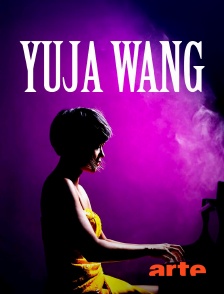 Arte - Yuja Wang interprète "Rhapsody in Blue"