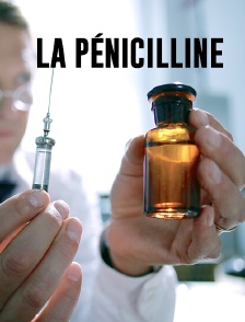 La pénicilline : Une révolution de la médecine