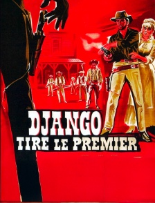 Django tire le premier