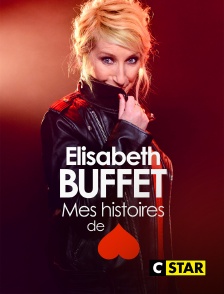 CSTAR - Elisabeth Buffet : Mes histoires de coeur